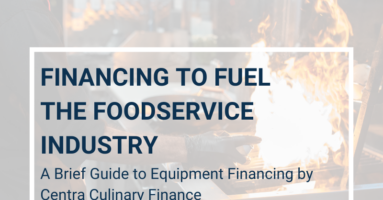 A Brief Guide to Foodservice Equipment Financing